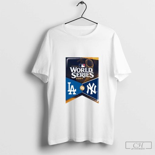 2024 World Series Match Up Banner Los Angeles Dodgers vs. New York Yankees Shirt