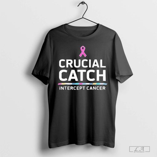 Awareness Crucial Catch Intercept Cancer Shirt