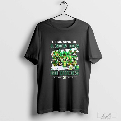 Beginning Of A New Era Oregon Ducks shirt