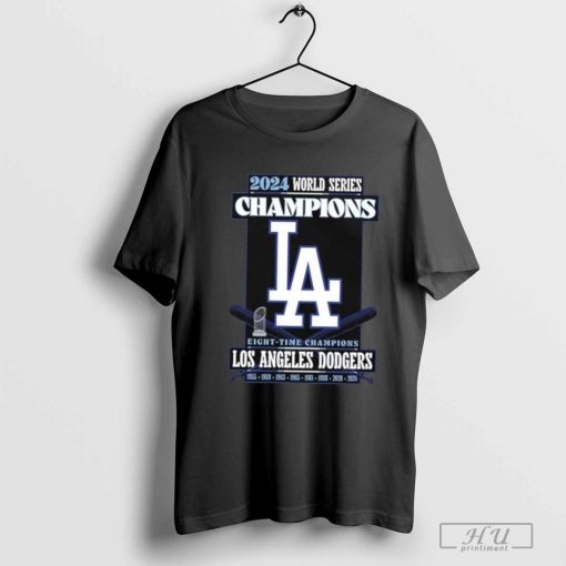 Best 2024 World Series Champions Los Angeles Dodgers Eight Time Champions 1955 1959 1963 1965 1981 1988 2020 2024 Shirt