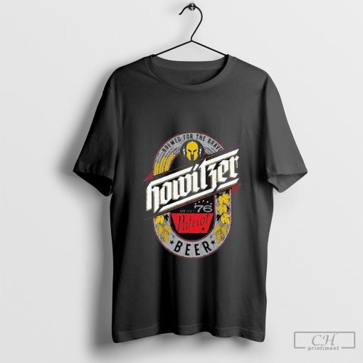 Brewed For The Brave Howitzer Since 76 Patriot Beer Shirt