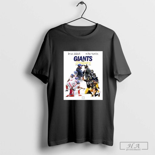 Brian Daboll Giants Vs Mike Tomlin Steelers A Huge Monday Night Football Matchup In The Burgh T-shirt