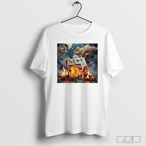 Burning Newspaper with World Map News Daddy Shirt