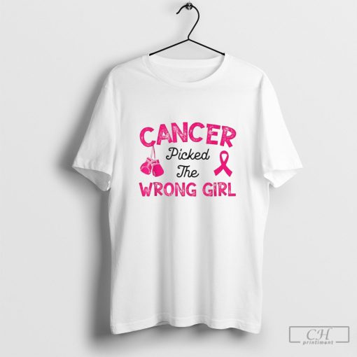 Cancer Picked the Wrong Girl Breast Cancer Awareness Shirt