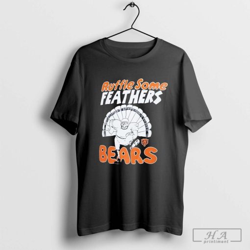 Chicago Bears Ruffle Some Feathers NFL Football T-Shirt