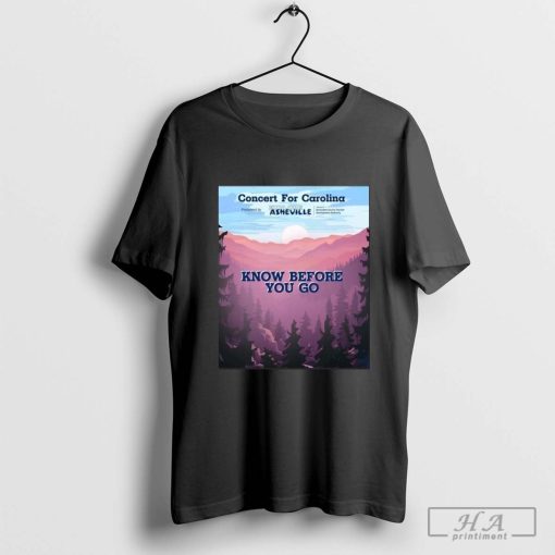 Concert For Carolina October 26 2024 Know Bedore You Go T-shirt