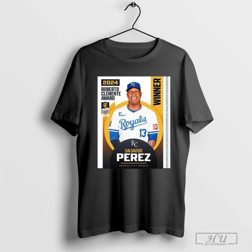 Congratulations to the 2024 Roberto Clemente Award winner Salvador Perez Kansas City Royals Poster t-shirt