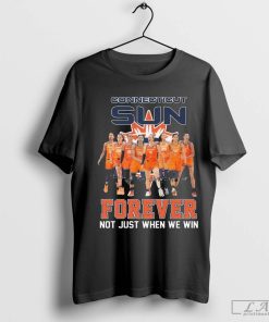 Connecticut Sun Forever Not Just When We Win Signatures 2024 Shirt