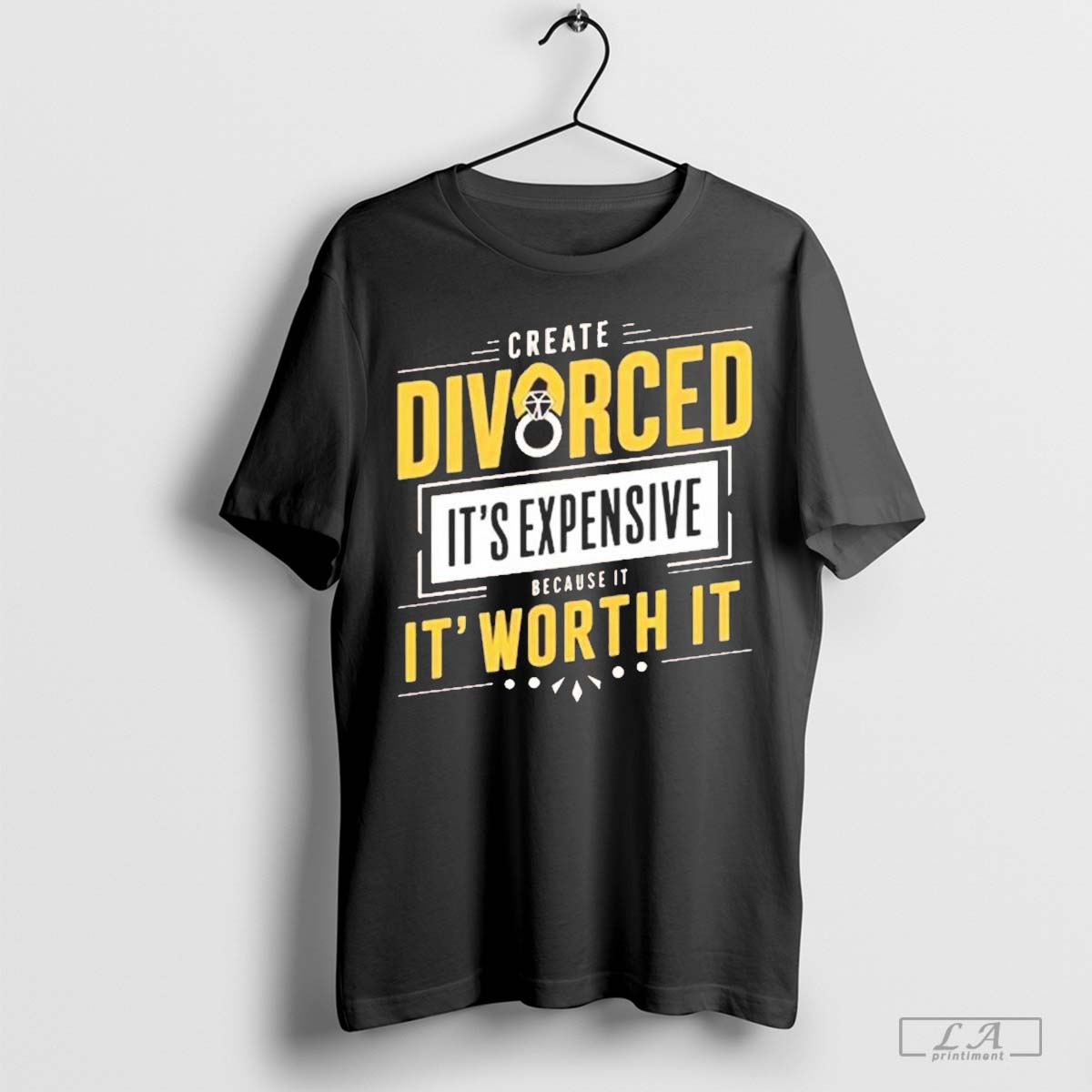 Create Divorced It’s Expensive Because It It’s Worth It 2024 t-shirt