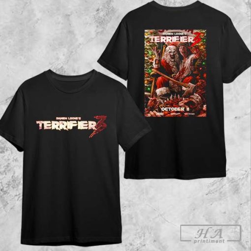 Damien Leone's Terrifier 3 In Theaters On October 11 2024 Christmas Fan Gifts Two Sides Classic T-Shirt