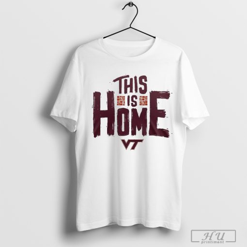 Virginia Tech Hokies Football This Is Home shirt