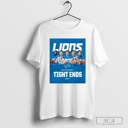 Detroit Lions NFL Happy National Tight Ends Day Oct 27 2024 T-shirt