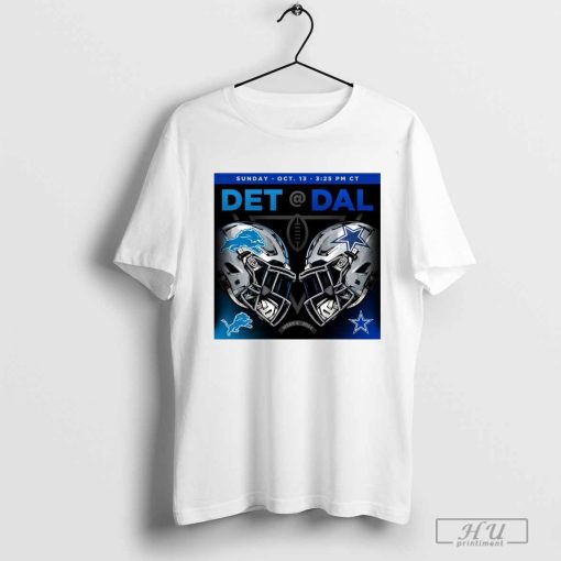 Detroit Lions Vs Dallas Cowboys Helmet Sunday Oct 13 2024 Week 6 Poster t-shirt