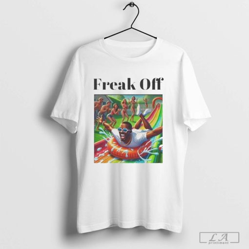 Diddy Freak Off Fuck Diddy Baby Oil 2024 Shirt