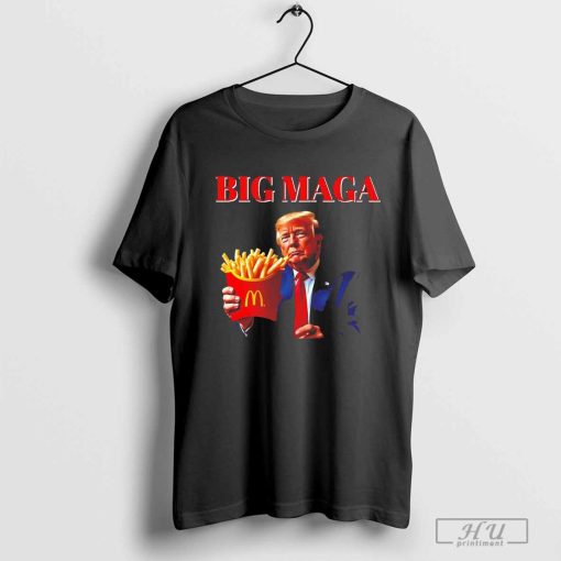 Donald Trump Mcdonald's Big Maga fries shirt