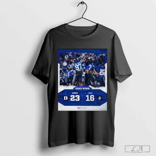 Duke Blue Devils Wins 23 16 Florida State Football October 18, 2024 Final Score Shirt