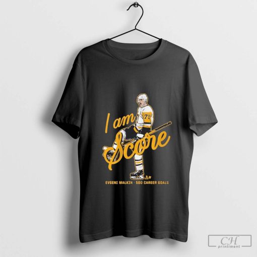 Evgeni Malkin I Am Score Evgeni Malkin 500 Career Goals T-shirt