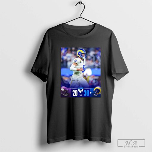 Final Score Minnesota Vikings 20-30 Los Angeles Rams 4 TDs from Matthew Stafford T-shirt