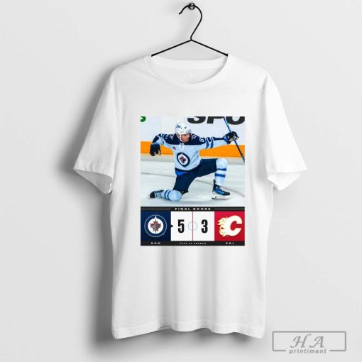 Final Score NHL Winnipeg Jets 5-3 Calgary Flames 2024-25 Season T-shirt