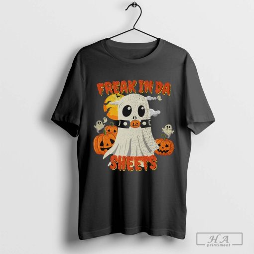 Freak In Da Sheets Halloween T-Shirt