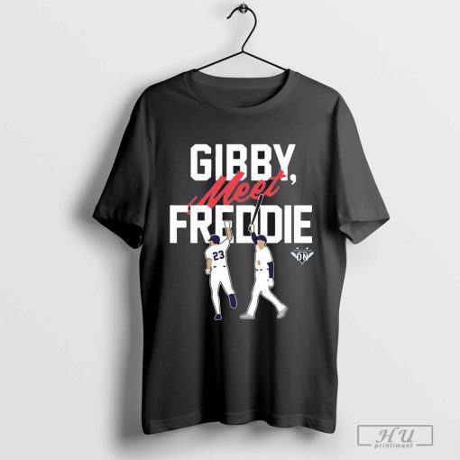 Freddie Freeman Kirk Gibson Gibby Meet Freddie Shirt