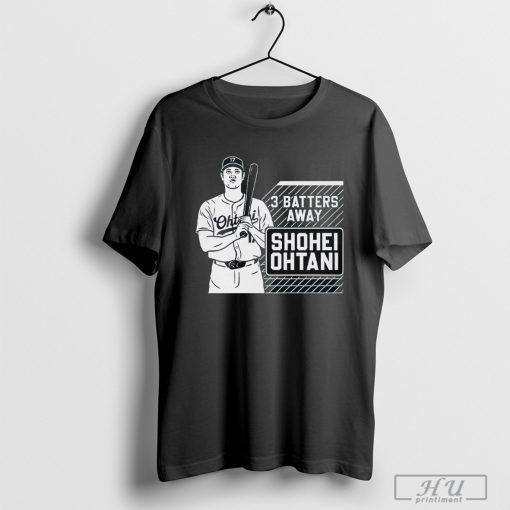 Funny Shohei Ohtani Tracker 3 Batters Away T-Shirt