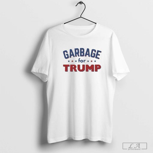 Garbage for Trump T-Shirt