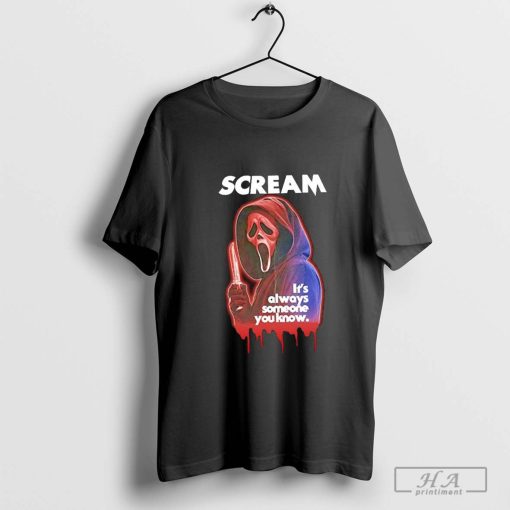 Ghostface Scream it’s always someone you know Halloween T-shirt