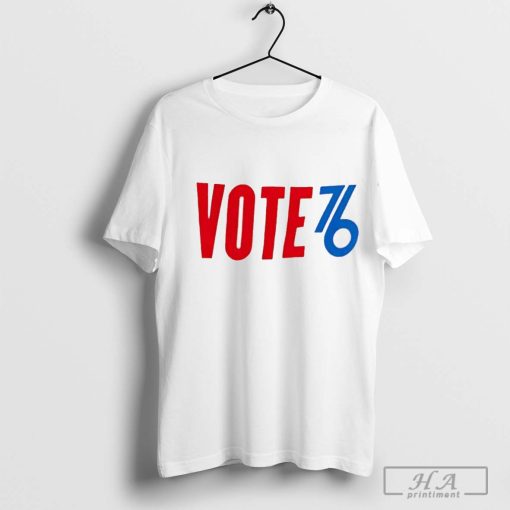 Go vote 76 Philadelphia basketball shirt