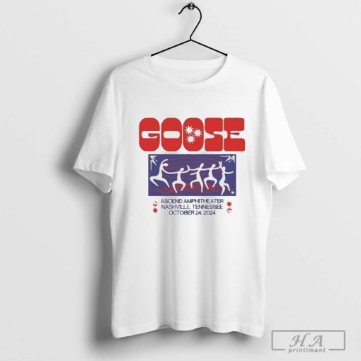 Goose Ascend Amphitheater Tour In Nashville TN On Oct 24 2024 T-shirt