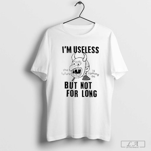 Gorillaz Lowlvl I’m Useless But Not For Long Shirt