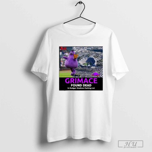 Grimace Found Dead In Dodger Stadium Parking Lot Shirt