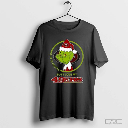 Grinch I Hate People But I Love San Francisco 49ers T-Shirt