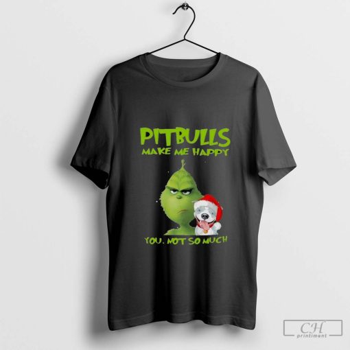 Grinch Pitbulls Make Me Happy You Not So Much Dog Christmas Shirt