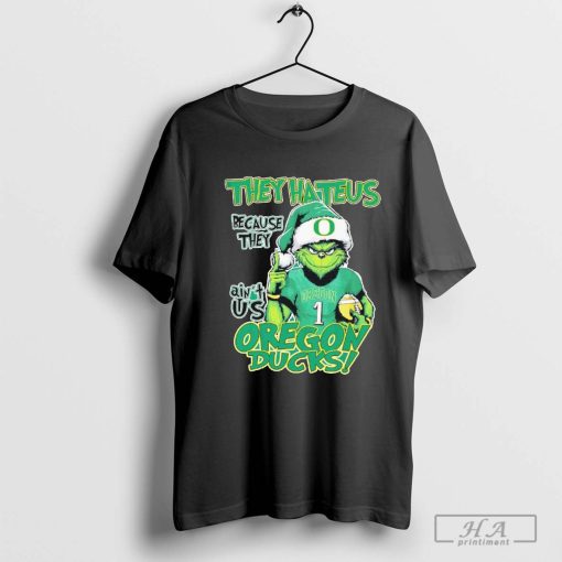 Grinch Santa they hate us because they ain’t us Oregon Ducks Christmas Holidays shirt