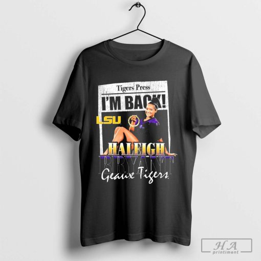 Haleigh Bryant Lsu Tigers I’m Back One More Year Shirt