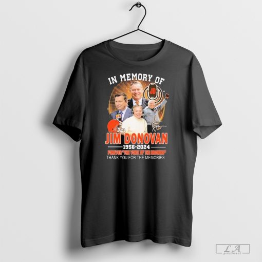 In Memory Of Jim Donovan 1956-2024 Forever The Voice Of The Cleveland Browns T Shirt