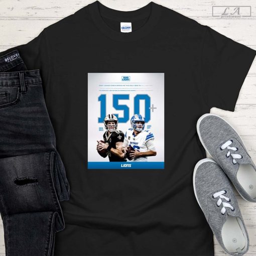 Jared Goff and Drew Brees 150+ QB rating NFL History shirt