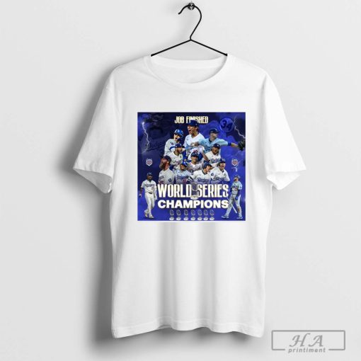 Job Finished Los Angeles Dodgers Baseball Are MLB 2024 World Series 8 Time T-shirt