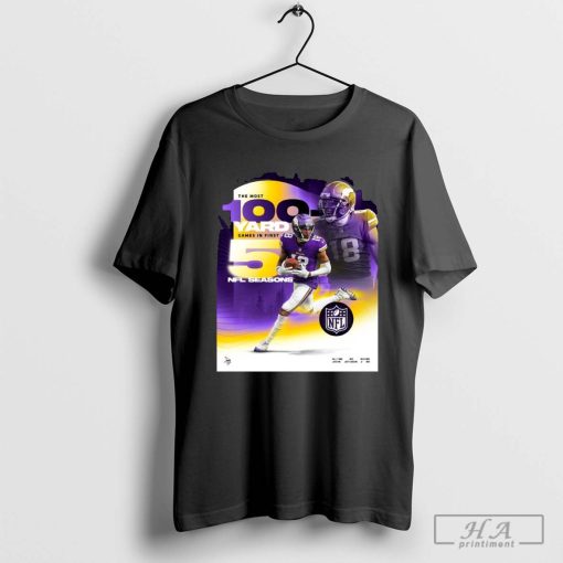 Justin Jefferson Minnesota Vikings The Most 100 Yard Games In First 5 NFL Seasons T-shirt