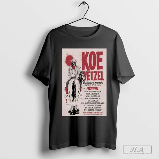 Koe Wetzel Damn Near Normal Music World Tour Europe 2024 T-shirt