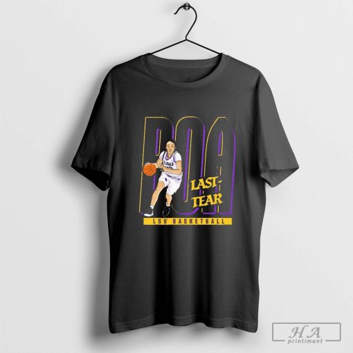 Last-tear Poa Pose Lsu Tigers Basketball Player Shirt