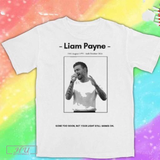 Liam Payne Gone To Soon T Shirt