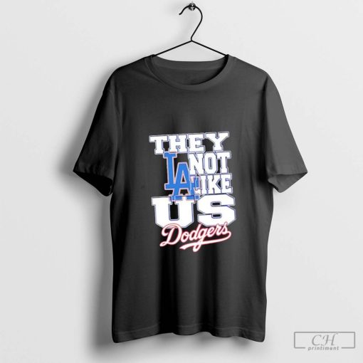 Los Angeles Dodgers 2024 World Series they not like us shirt