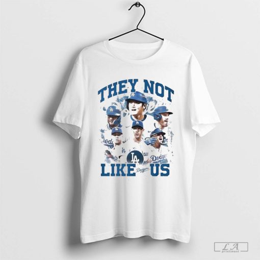 Los Angeles Dodgers MLB They Not Like Us 2024 T-Shirt