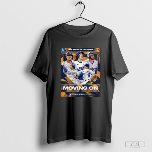 Los Angeles Dodgers Moving On World Series 2024 shirt