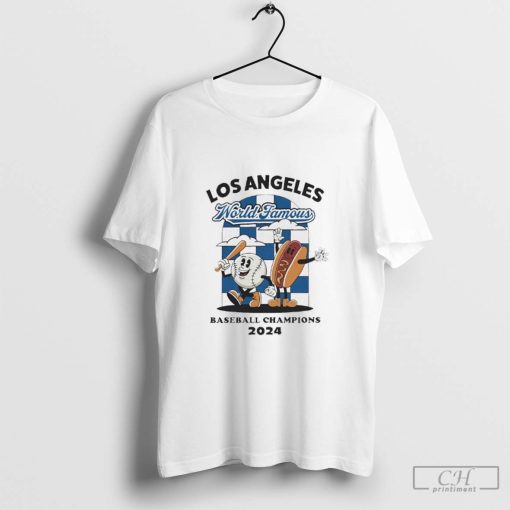 Los Angeles Dodgers World Famous Baseball Champions 2024 Shirt