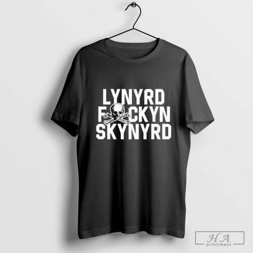 Lynyrd Fckyn Skynyrd T-Shirt