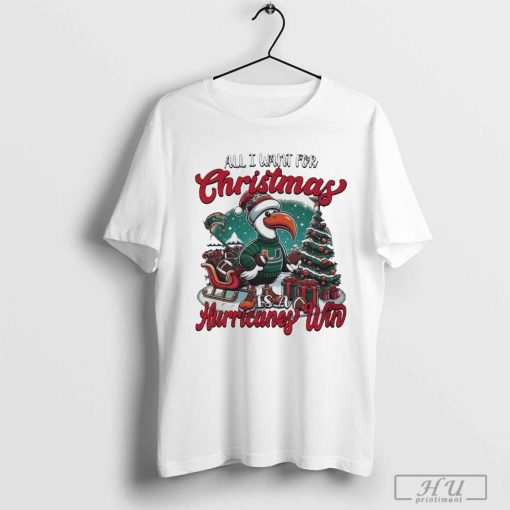 Miami Hurricanes Win Is All I Want For Christmas Time 2024 Shirt