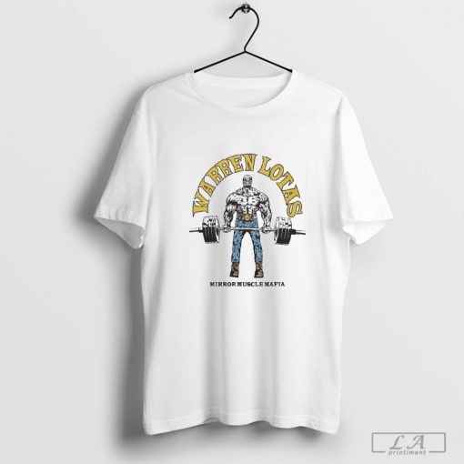 Mirror Muscle Mafia Warren Lotas T-Shirt